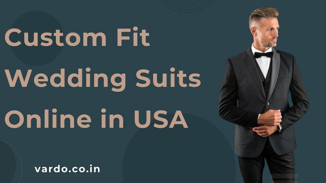 Custom Fit Wedding Suits Online in USA