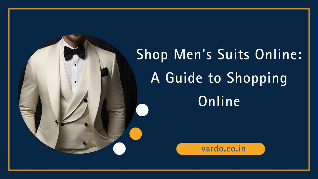 Shop Men's Suits Online: A Guide to Shopping Online