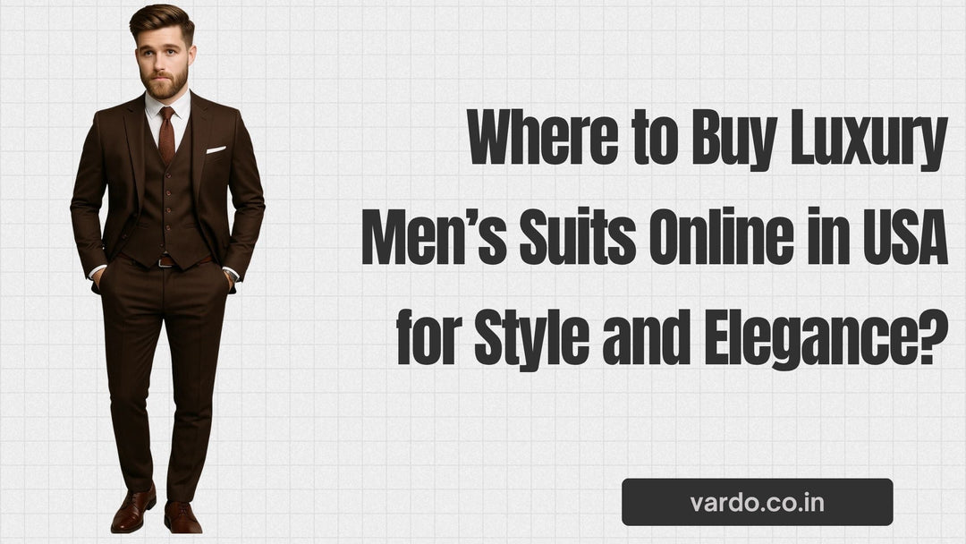 Where to Buy Luxury Men’s Suits Online in USA for Style and Elegance?